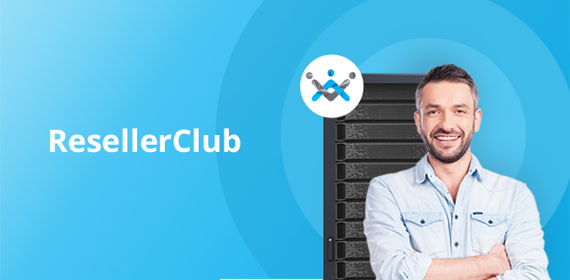 Reliable, fast & affordable hosting plans for you | ResellerClub